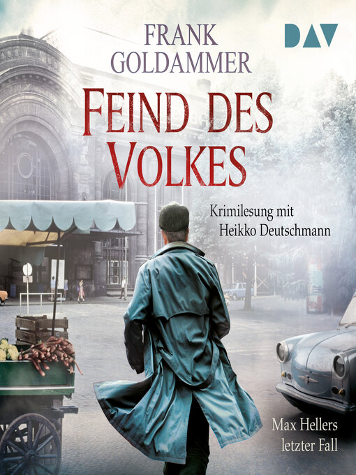 Title details for Feind des Volkes--Max Hellers letzter Fall by Frank Goldammer - Available